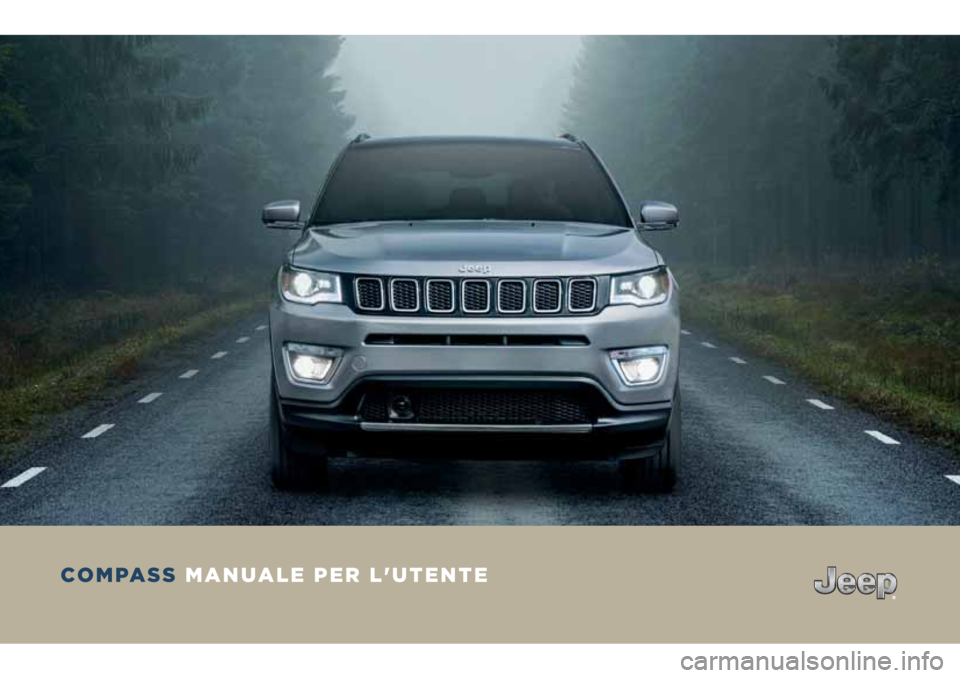 JEEP COMPASS 2018  Libretto Uso Manutenzione (in Italian) COMPASS MANUALE PER L'UTENTE 