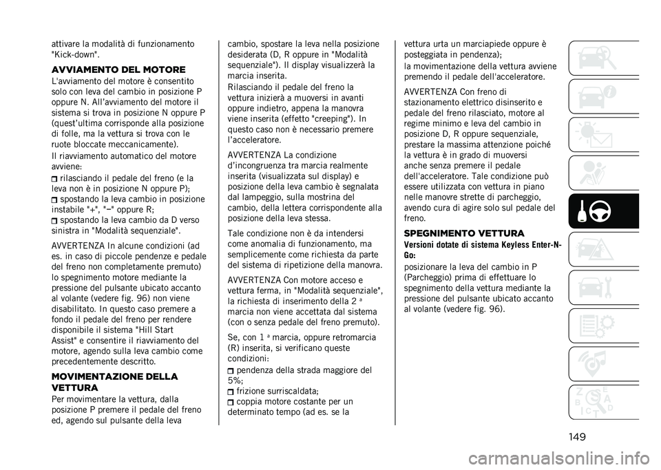 JEEP COMPASS 2021  Libretto Uso Manutenzione (in Italian) ����	�
�
���	�� ��	 �
���	���
� �� ��������	�
���
�
�7�N���U�R���S��7�
��������
��	 ��� ��	��	��
�� �	����	�
���
� ��� �
��
��� � �����