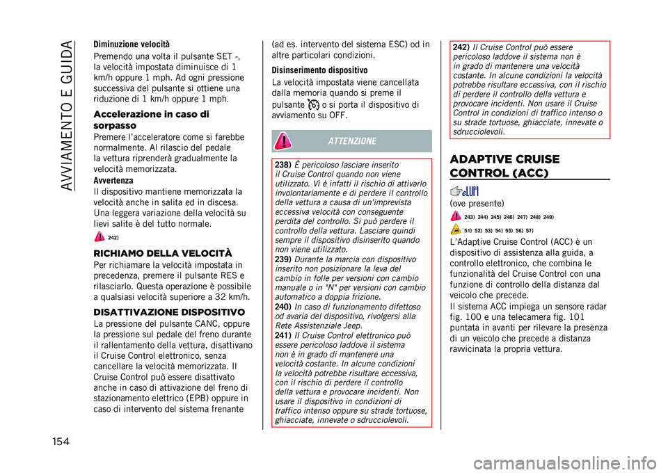 JEEP COMPASS 2021  Libretto Uso Manutenzione (in Italian) ���F�F�>��5�2��:�.��2��(�;�>�$�
��� �1��!��
�����
� ���	�����E
�"���
���� ���	 ����
�	 �� �����	��
� �#�2�: �^�
��	 �������
� ��
����
�	�
�	 ��