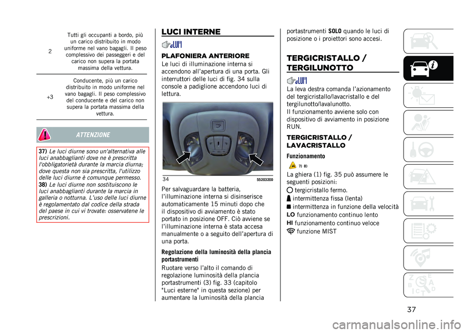 JEEP COMPASS 2021  Libretto Uso Manutenzione (in Italian) ��
�3
�:��
�
� ��� ������	��
� �	 ������ ���?
�� ��	���� ����
������
� �� �
���
�������
� ��� ��	�� ��	��	���� �>� ����
���
����
