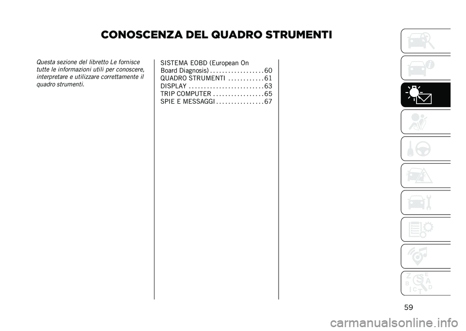 JEEP COMPASS 2021  Libretto Uso Manutenzione (in Italian) ��	�
�	����
�� ��� ��
����	 ����
���
��
���%���
�� �
������ �	�� �������� �� ������
��
����� �� ������������ ����� ��� ��