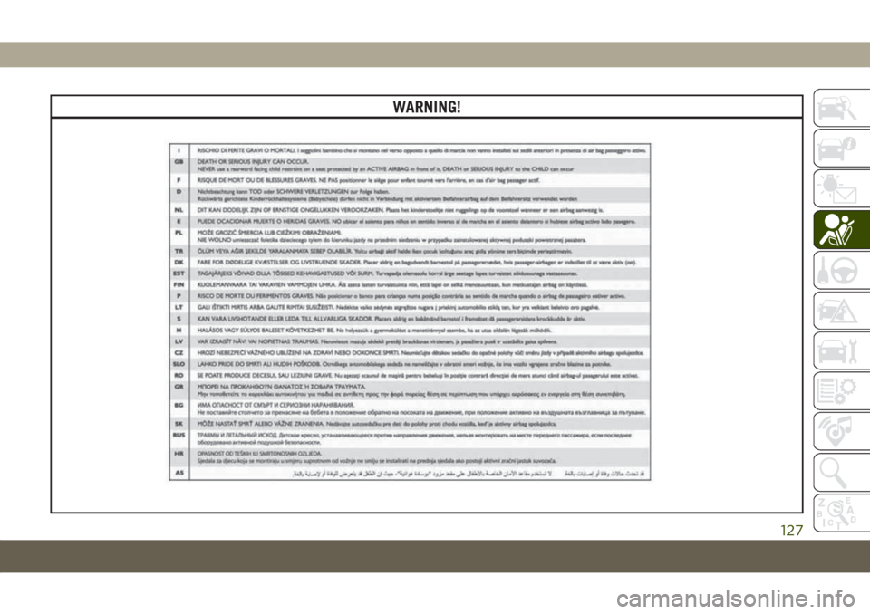 JEEP COMPASS 2019 Owner handbook (in English) WARNING!
127 JEEP COMPASS 2019 Owner handbook (in English) WARNING!
127