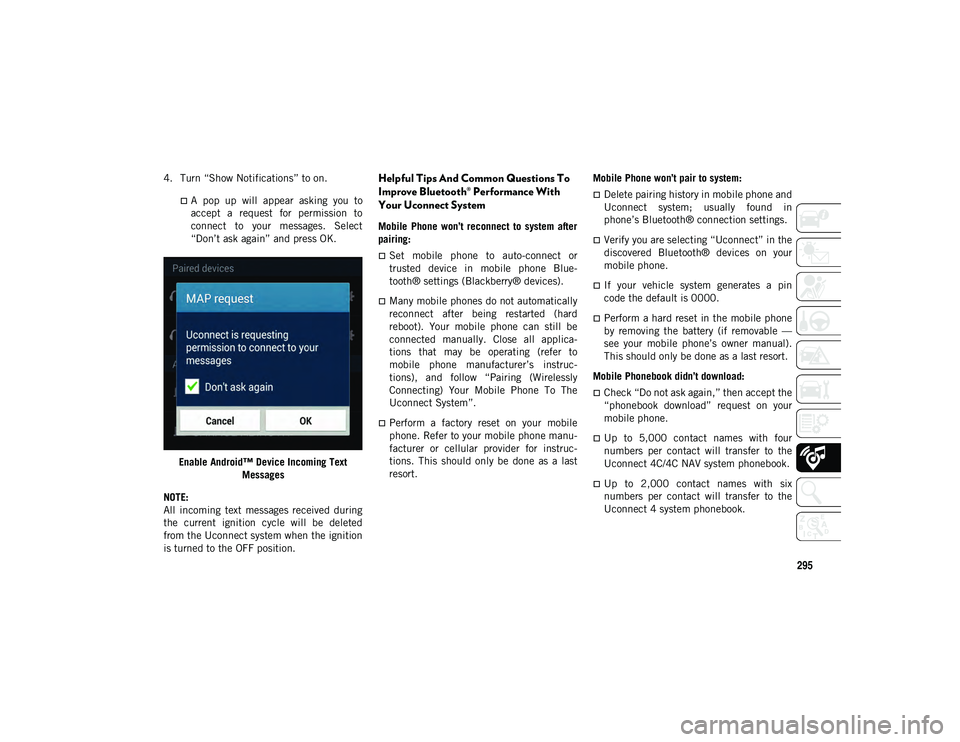 JEEP COMPASS 2021 Owner handbook (in English) 295
4. Turn “Show Notifications” to on.
A pop up will appear asking you to
accept a request for permission toconnect to your messages. Select“Don’t ask again” and press OK JEEP COMPASS 2021 Owner handbook (in English) 295
4. Turn “Show Notifications” to on.
A pop up will appear asking you to
accept a request for permission toconnect to your messages. Select“Don’t ask again” and press OK