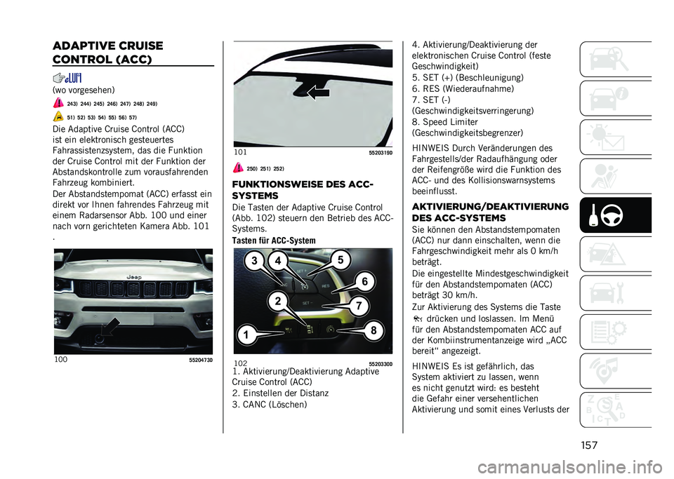 JEEP COMPASS 2021  Betriebsanleitung (in German) ���
�
��
����� ������
�������
 ��
���(
�:�%� �!�����	��
���;
�B�E�C�5 �B�E�E�5 �B�E�D�5 �B�E�H�5 �B�E�F�5 �B�E�L�5 �B�E�I�5
�D�G�5 �D�B�5 �D�C�5 �D�E�5 �D�D�5 �D�H�5 �D�