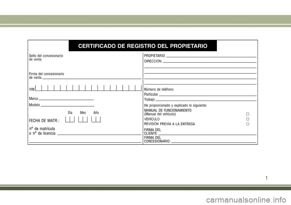 JEEP COMPASS 2018 Manual de Empleo y Cuidado (in Spanish) 1 JEEP COMPASS 2018 Manual de Empleo y Cuidado (in Spanish) 1