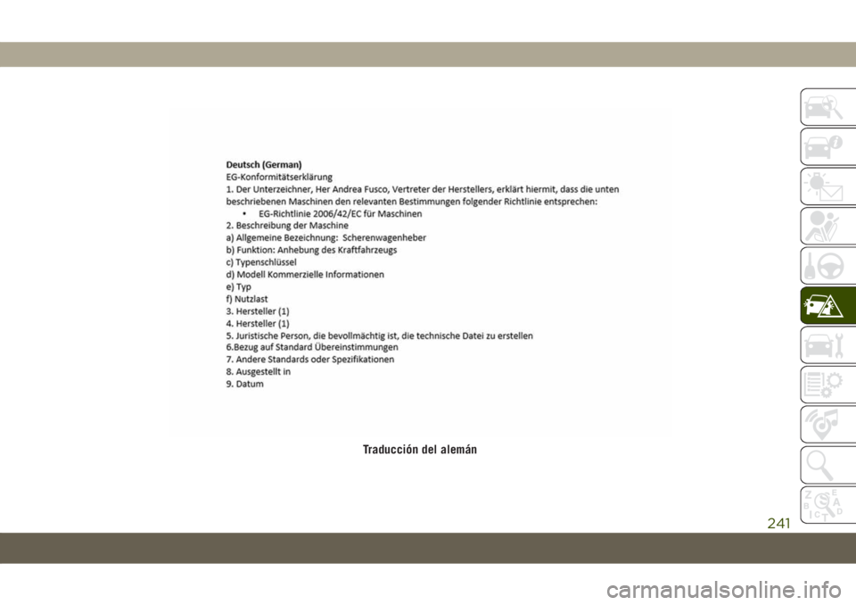 JEEP COMPASS 2019 Manual de Empleo y Cuidado (in Spanish) Traducción del alemán
241 JEEP COMPASS 2019 Manual de Empleo y Cuidado (in Spanish) Traducción del alemán
241
