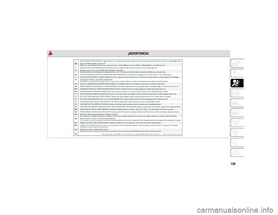 JEEP COMPASS 2020 Manual de Empleo y Cuidado (in Spanish) 139
¡ADVERTENCIA!
20_MP_UG_ES_EU_t.book Page 139 JEEP COMPASS 2020 Manual de Empleo y Cuidado (in Spanish) 139
¡ADVERTENCIA!
20_MP_UG_ES_EU_t.book Page 139
