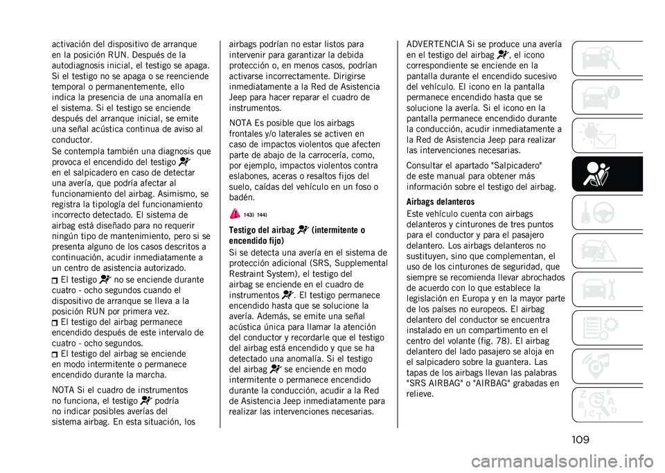JEEP COMPASS 2021  Manual de Empleo y Cuidado (in Spanish) ����	�����	���(� ��� ����������� �� �	���	����
�� ��	 �������(� �*�>�4� �?�����)� �� ��	
�	������	������ ������	�� �� ������