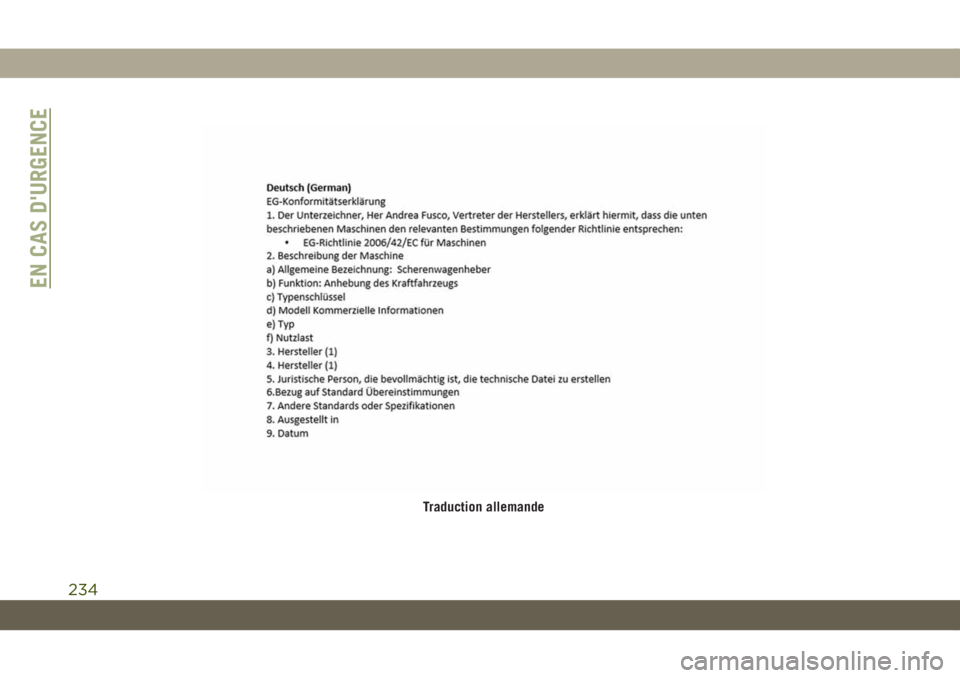 JEEP COMPASS 2019 Notice dentretien (in French) Traduction allemande
EN CAS D'URGENCE
234 JEEP COMPASS 2019 Notice dentretien (in French) Traduction allemande
EN CAS D'URGENCE
234