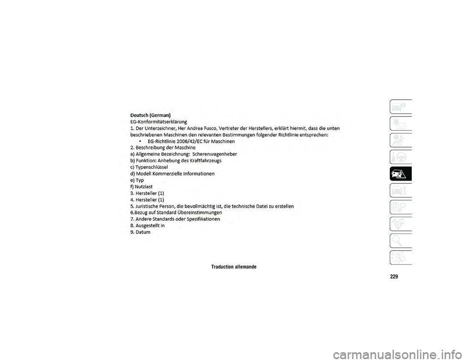 JEEP COMPASS 2020 Notice dentretien (in French) 229
Traduction allemande
20_MP_UG_FR_EU_t.book Page 229 JEEP COMPASS 2020 Notice dentretien (in French) 229
Traduction allemande
20_MP_UG_FR_EU_t.book Page 229