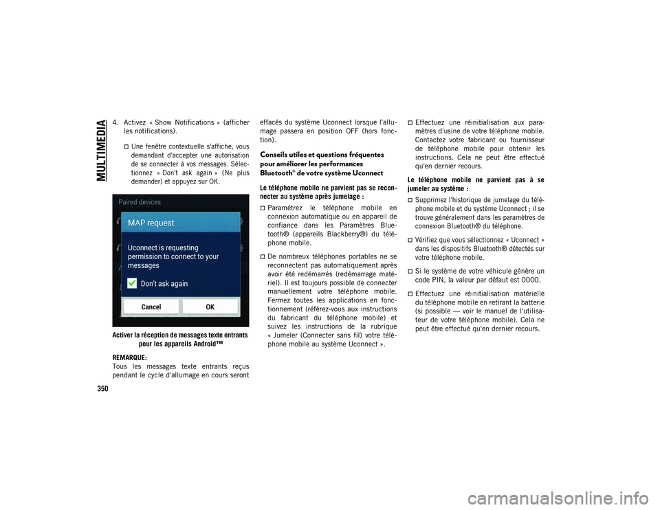 JEEP COMPASS 2020 Notice dentretien (in French) MULTIMEDIA
350
4. Activez « Show Notifications » (afficherles notifications).
Une fenêtre contextuelle s'affiche, vous
demandant d'accepter une autorisation
de se connecter JEEP COMPASS 2020 Notice dentretien (in French) MULTIMEDIA
350
4. Activez « Show Notifications » (afficherles notifications).
Une fenêtre contextuelle s'affiche, vous
demandant d'accepter une autorisation
de se connecter