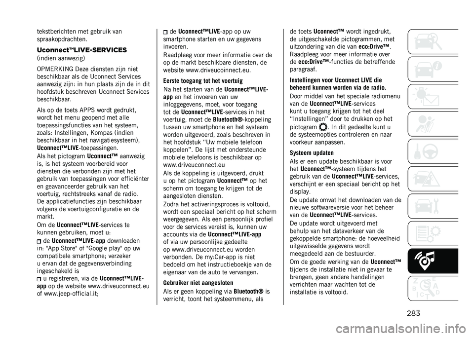 JEEP COMPASS 2021  Instructieboek (in Dutch) ����	����	�
��
����	�� ���	 ���
�
��� ���
���
�������
����	���
��+�&�"�"��+�#�>��	���%�
����	���
�:������ ���������;
�-�9�@��,�A�$�#�% ��