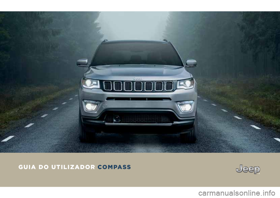 JEEP COMPASS 2018  Manual de Uso e Manutenção (in Portuguese) GUIA DO UTILIZADOR COMPASS 