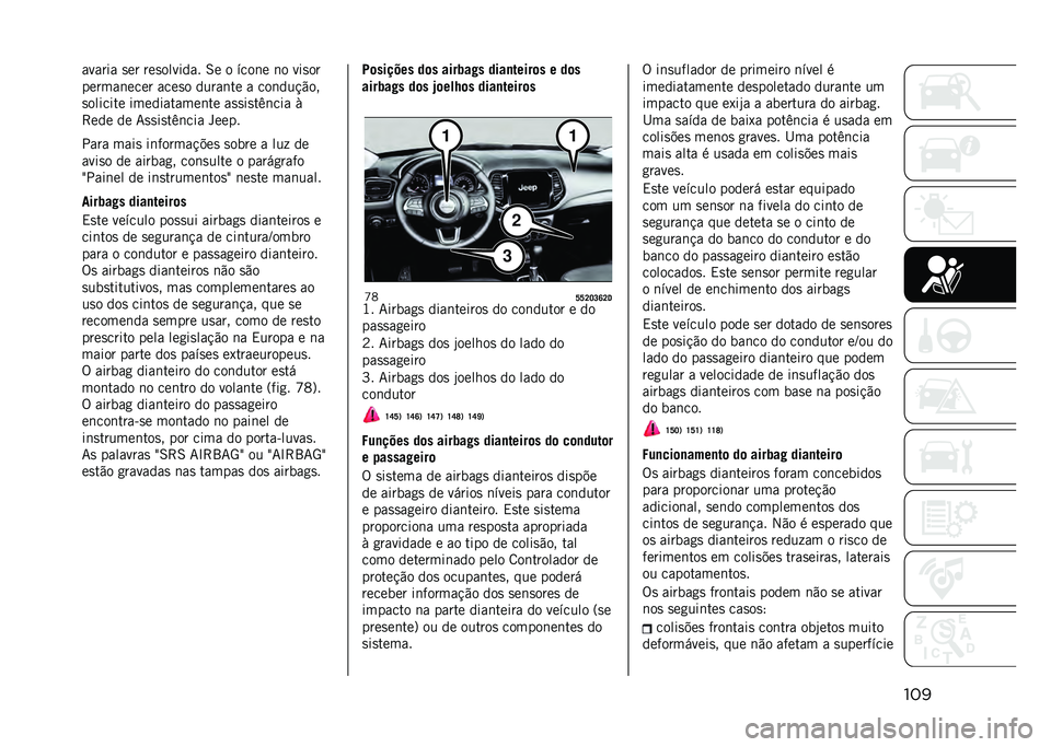 JEEP COMPASS 2021  Manual de Uso e Manutenção (in Portuguese) ��������� �
�� ���
������� �6� � ����	� �	� ���
��
������	���� ����
� �����	�� � ���	���!�"��
�
������� �����������	�� ��
�