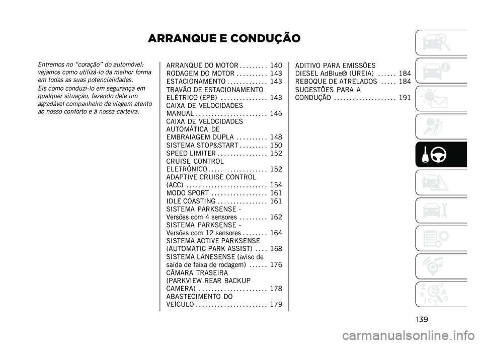 JEEP COMPASS 2021  Manual de Uso e Manutenção (in Portuguese) �	���	���� � ��������
����0������� �� �S������!��T �� ��	��������<
���&���� ���� �	��
��
�>���� �� ����
�� �����
�� ����� 