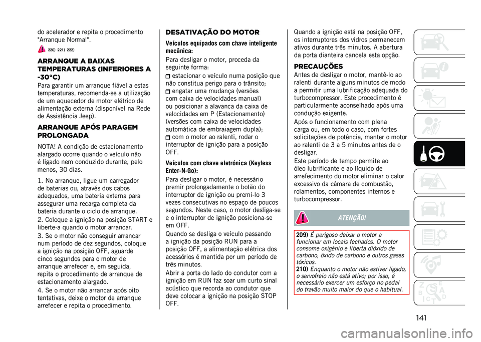 JEEP COMPASS 2021  Manual de Uso e Manutenção (in Portuguese) ����� ���������� � ������ � ����������	��
�c�7����	��� �2������c�
�P�P�O�/ �P�P�V�/ �P�P�P�/
�	���	���� �	 ��	��J�	�
�
��� ���	�
���	� �"�