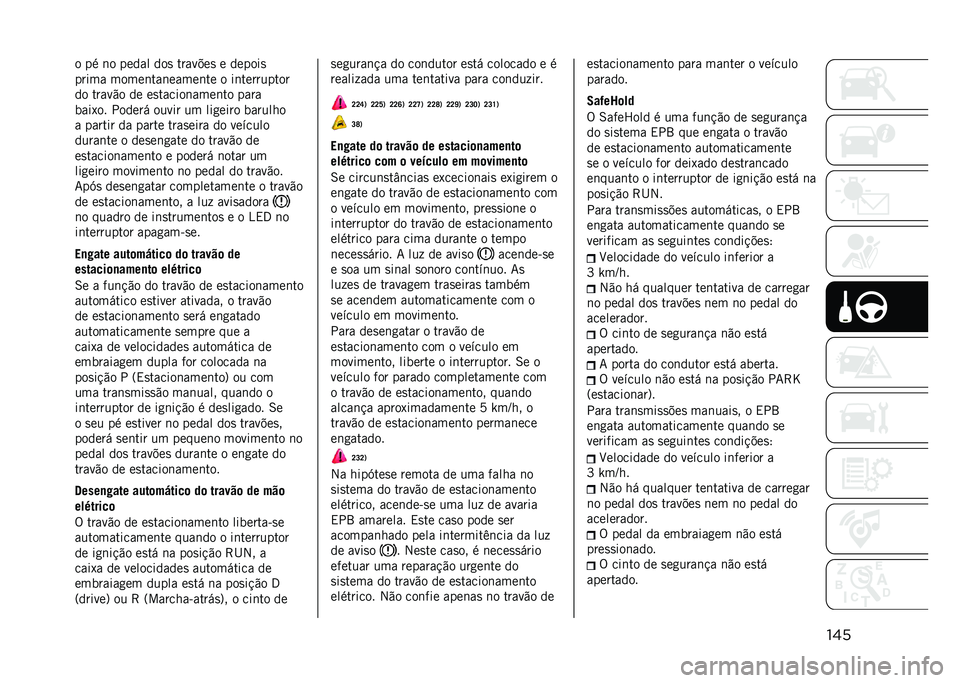 JEEP COMPASS 2021  Manual de Uso e Manutenção (in Portuguese) ���� �� �	� ����� ���
 �����$��
 � ������

����� �����	���	�����	�� � ��	���������
�� �����"� �� ��
������	����	�� ����
��