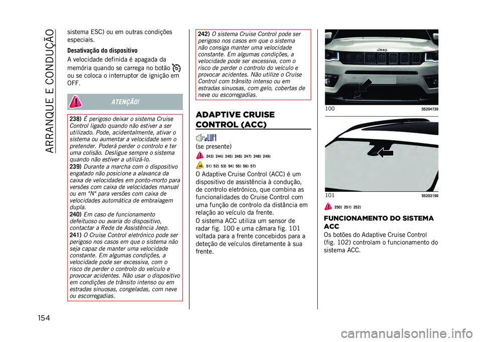 JEEP COMPASS 2021  Manual de Uso e Manutenção (in Portuguese) ��7�>�>�7�2�L�I�,��,��8�%�2�3�I�X�Y�%
��� �
��
���� �,�6�8�? �� �� ������
 ���	���!�$��

��
�������
�
�@����������	 ��	 ����!�	������	
�7 ������