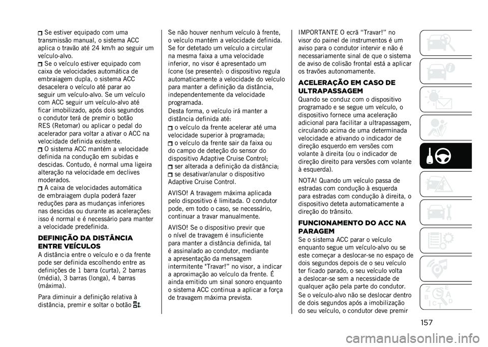 JEEP COMPASS 2021  Manual de Uso e Manutenção (in Portuguese) ���
�6� ��
����� �������� ��� ���
����	�
���
�
�"� ���	���� � �
��
���� �7�8�8
������ � �����"� ��� �B�T �e��J� �� �
��
��� ��
����
