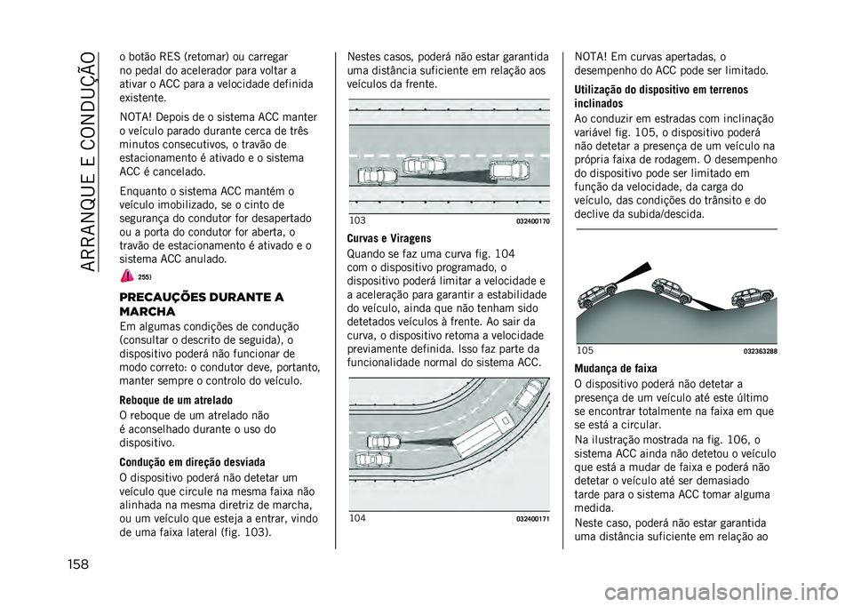 JEEP COMPASS 2021  Manual de Uso e Manutenção (in Portuguese) ��7�>�>�7�2�L�I�,��,��8�%�2�3�I�X�Y�%
��� � ����"� �>�,�6 �=��������? �� ������
��
�	� ����� �� ���������� ���� ������ �
������ � �7�8�8 
