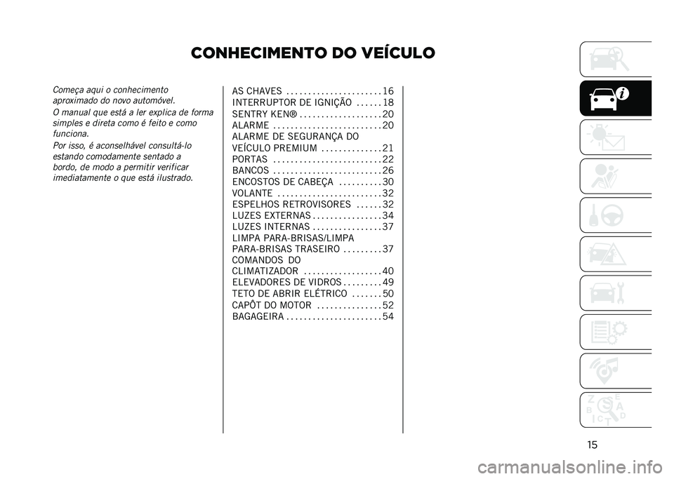 JEEP COMPASS 2021  Manual de Uso e Manutenção (in Portuguese) �����������
� �� �������
�������� ���	�
 � ����
���
�����
������
���� �� ���� ��	��������
� ����	�� ��	� ���� � ��� ��
