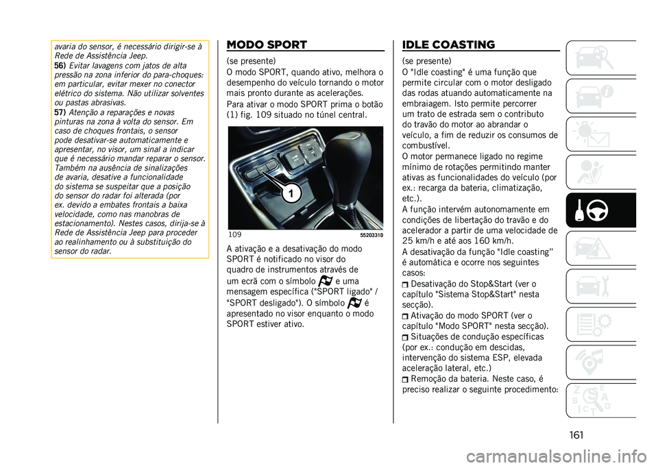 JEEP COMPASS 2021  Manual de Uso e Manutenção (in Portuguese) ��	������
� �� ������� � ���������
� ��
��
�(�
���� �8
�:��� �� �6���
���5���
� �;����
�S�W�/
�0��
��� �����(��� ��� �&���� �� ���