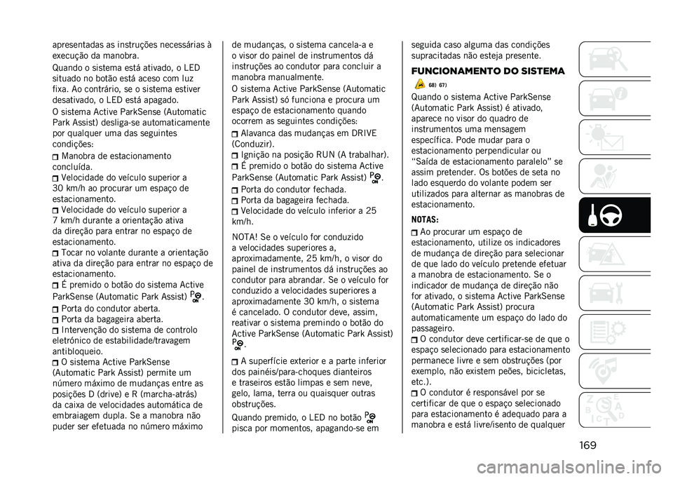 JEEP COMPASS 2021  Manual de Uso e Manutenção (in Portuguese) ��	������
��	�����
 ��
 ��	�
����!�$��
 �	����
�
�����
 �/
��1����!�"� �� ���	�����
�L���	�� � �
��
���� ��
�� �������� � �4�,�3
�
�����