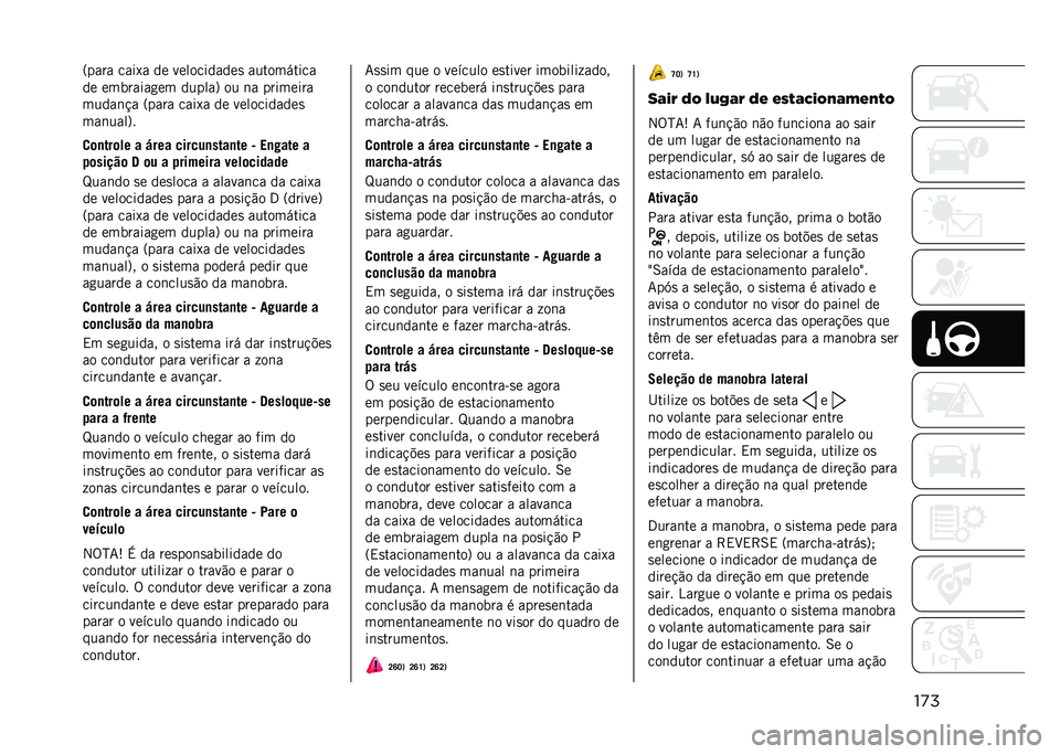JEEP COMPASS 2021  Manual de Uso e Manutenção (in Portuguese) ��
��=���� ����1� �� �����������
 ����������
�� ��������
�� ������? �� �	� ��������
�����	�!� �=���� ����1� �� ��������