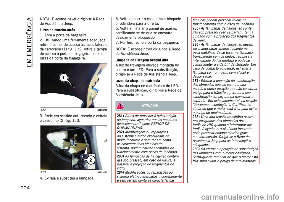 JEEP COMPASS 2021  Manual de Uso e Manutenção (in Portuguese) ��,���,��,�>�5�m�2�8�N�7
��� �2�%�H�7�: �+ ����	�
������� �����
���&�
� �/ �>���
�� �7�
�
��
��.�	��� �����
�D��-�� �� �����6��1����,�
�K� �7���