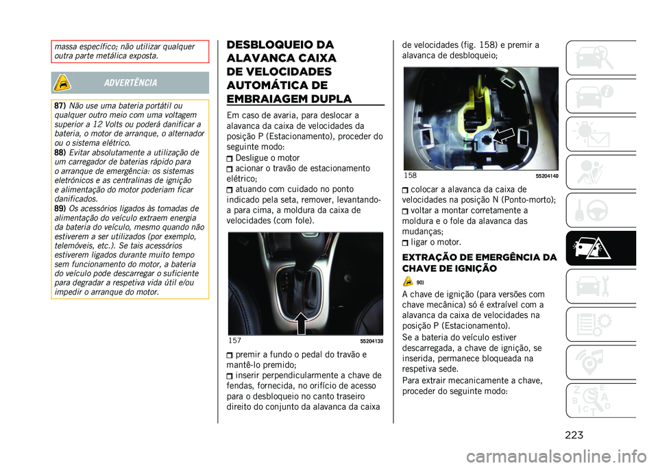 JEEP COMPASS 2021  Manual de Uso e Manutenção (in Portuguese) �������� ������,��
���7 ��!� �	��
��
�>�� ��	����	��
��	��� ����� ������
�� ��������
�����
������
�Z�U�/ ��!� �	�� �	�� � �����
