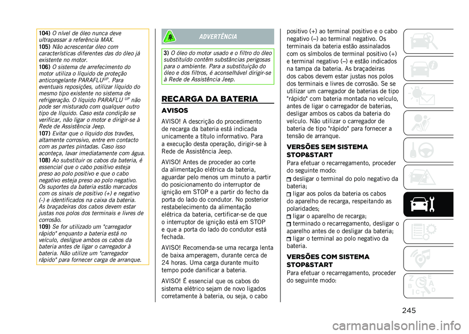 JEEP COMPASS 2021  Manual de Uso e Manutenção (in Portuguese) ����V�O�T�/
� ��,��� �� ���� ��	��� ����
�	���������� � ������5���
� �@�6�^�
�V�O�S�/ ��!� ����������� ���� ���
���������,���
�