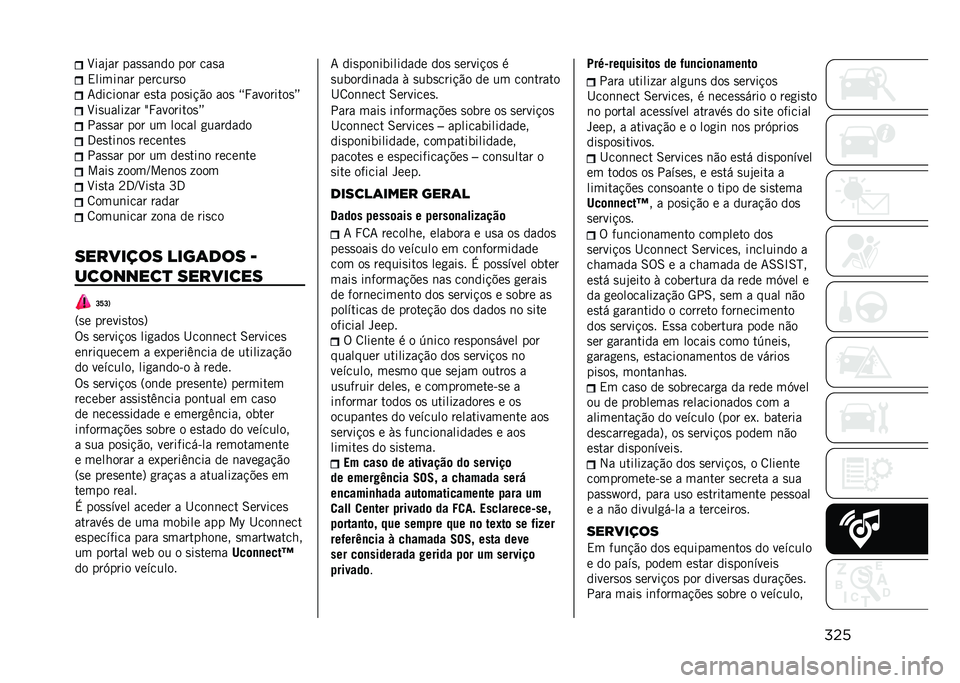 JEEP COMPASS 2021  Manual de Uso e Manutenção (in Portuguese) ����M���*�� ���
�
��	�� ��� ���
�
�,�����	�� �������
�
�7������	�� ��
�� ���
��!�"� ���
 �D�R��������
�E
�M��
����� �� �c�R��������
