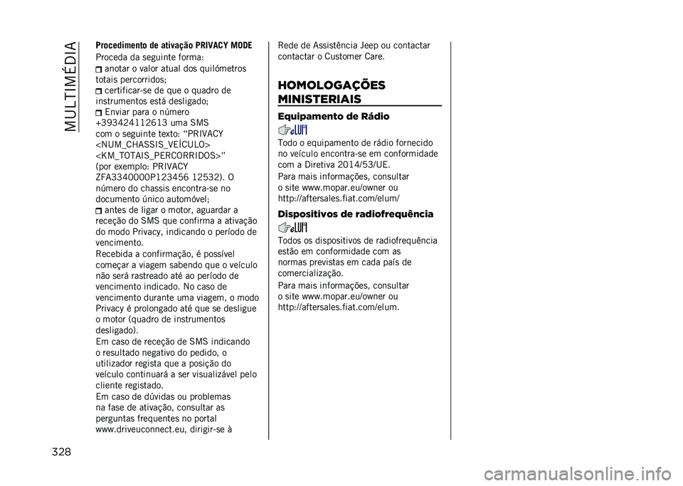 JEEP COMPASS 2021  Manual de Uso e Manutenção (in Portuguese) ���I�4�H�N��+�3�N�7
��� �8��	�������
��	 �� ��������	 �8�<�3�C��
�k ���@�
������� �� �
��
���	�� ������;
��	���� � ����� ����� ���
 ��