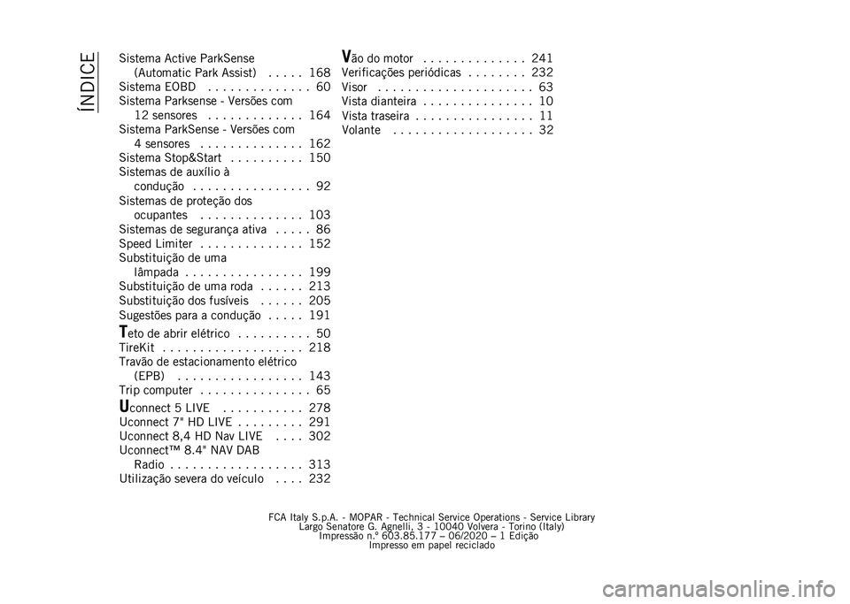 JEEP COMPASS 2021  Manual de Uso e Manutenção (in Portuguese) ��P�2�3�N�8�, �6��
���� �7����� ����e�6��	�
�
�=�7�������� ����e �7�
�
��
��? � � � � � �K�W�C
�6��
���� �,�%�9�3 � � � � � � � � � � � � � � �W�G
