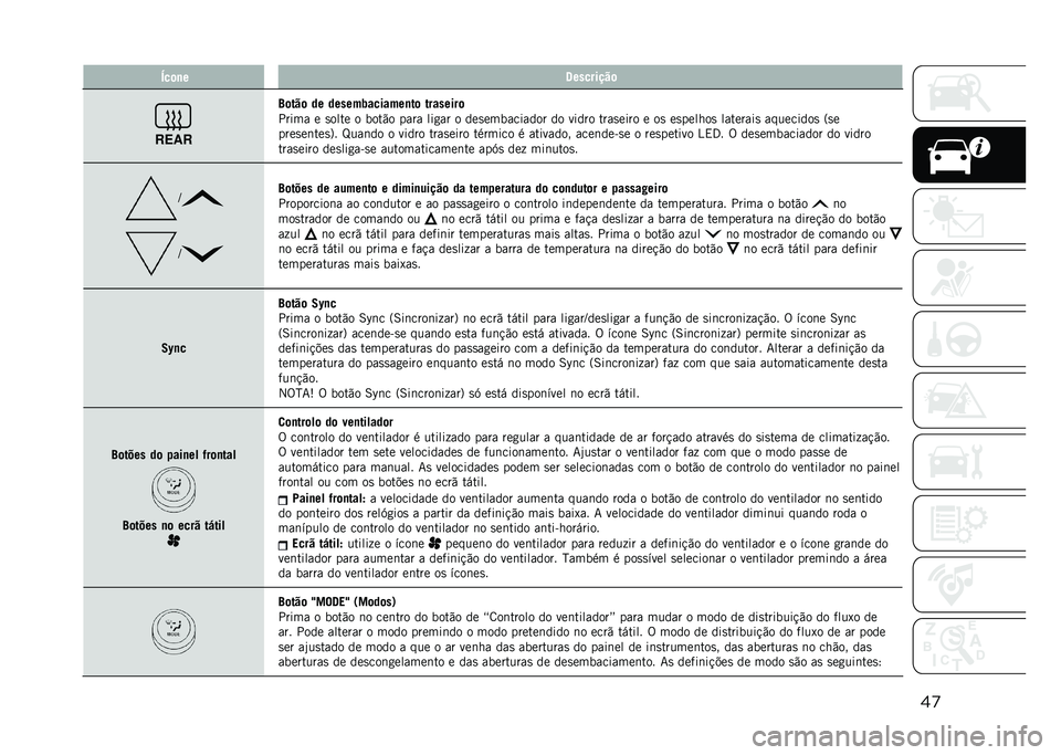 JEEP COMPASS 2021  Manual de Uso e Manutenção (in Portuguese) ��
�A��	�
� �@��������	
�?�	���	 �� ������0�������
��	 ��������	
����� � �
���� � ����"� ���� ���
�� � ���
���������� �� ����