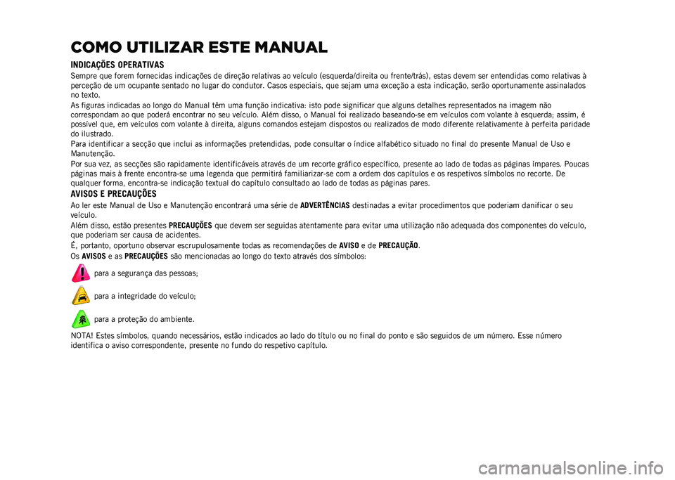 JEEP COMPASS 2021  Manual de Uso e Manutenção (in Portuguese) ���� ��
�����	� ���
� ��	���	�
�3��@�3�
���L��5 ��8��<���3�C��5
�6����� ��� ����� ����	������
 ��	�����!�$��
 �� �����!�"� ���������