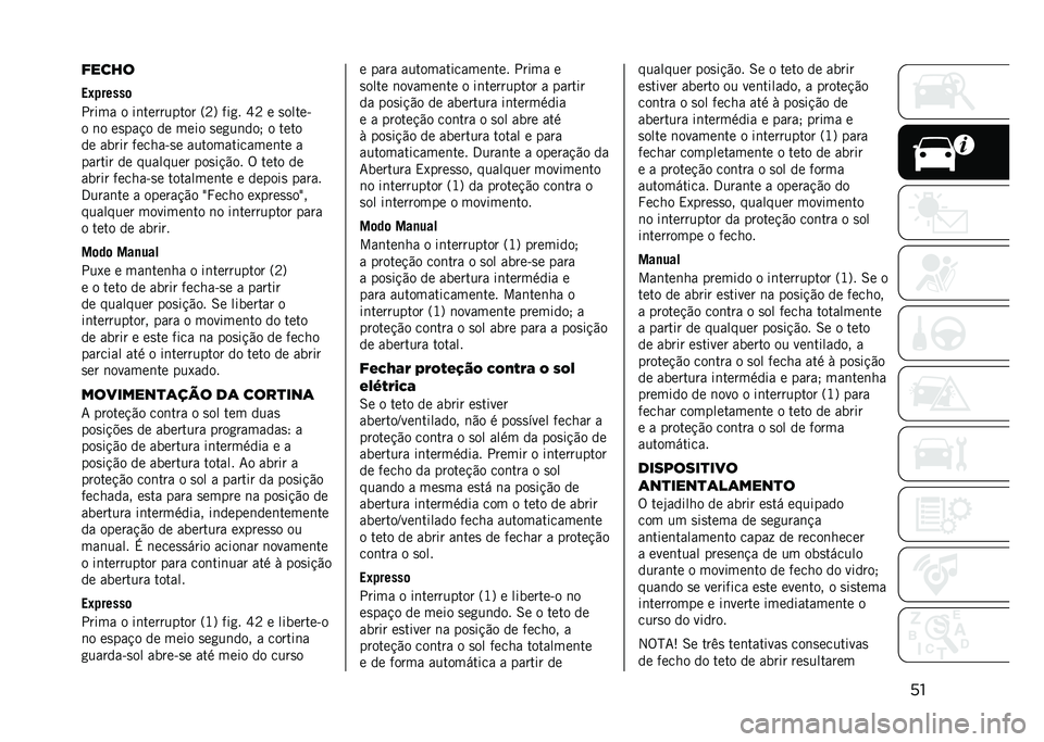 JEEP COMPASS 2021  Manual de Uso e Manutenção (in Portuguese) �������
��)�!�����	
����� � ��	��������� �=�B�? ���
� �T�B � �
�����&
� �	� ��
���!� �� ���� �
��
��	��� � ����
�� ����� ������&�
