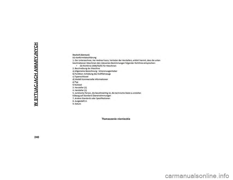 JEEP COMPASS 2020 Instrukcja obsługi (in Polish) W SYTUACJACH AWARYJNYCH
240
Tłumaczenie niemieckie
20_MP_UG_PL_EU_t.book Page 240 JEEP COMPASS 2020 Instrukcja obsługi (in Polish) W SYTUACJACH AWARYJNYCH
240
Tłumaczenie niemieckie
20_MP_UG_PL_EU_t.book Page 240