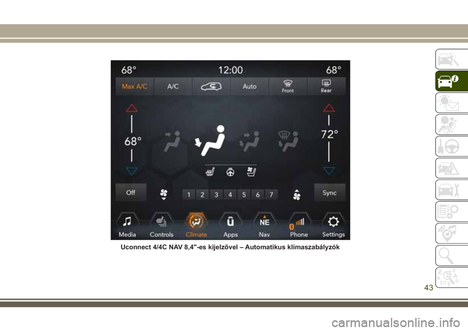 JEEP COMPASS 2018  Kezelési és karbantartási útmutató (in Hungarian) Uconnect 4/4C NAV 8,4"-es kijelzővel – Automatikus klímaszabályzók
43 