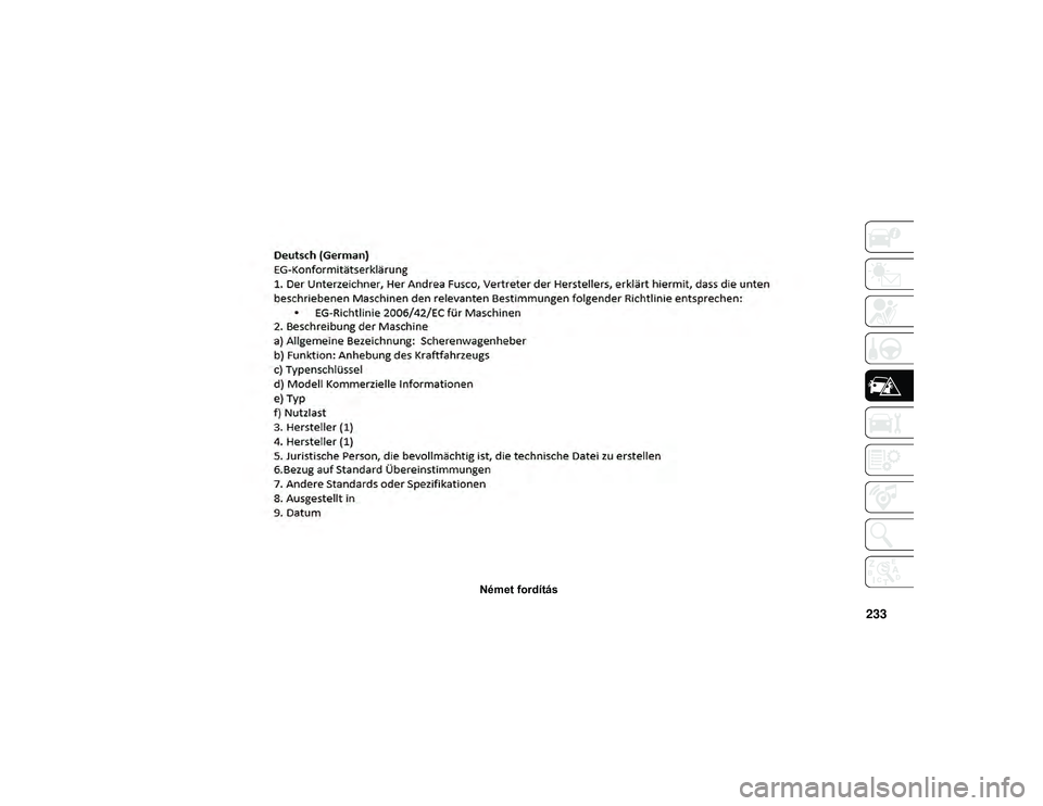 JEEP COMPASS 2020  Kezelési és karbantartási útmutató (in Hungarian) 233
Német fordítás
20_MP_UG_HU_EU_t.book  Page 233   