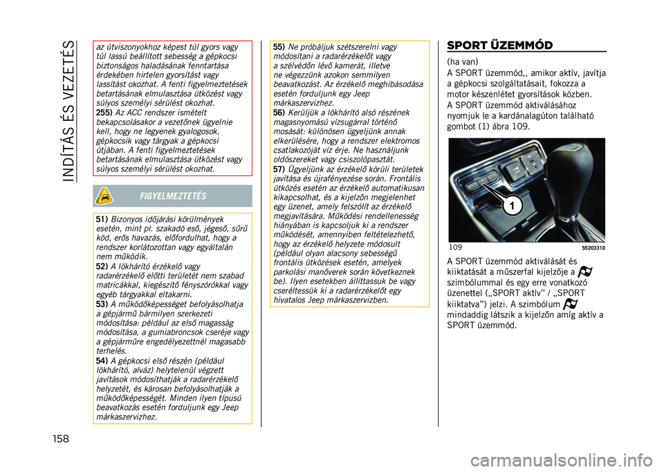 JEEP COMPASS 2021  Kezelési és karbantartási útmutató (in Hungarian) ��>�8�_�]�C�E�B��M�B��I�!�L�!�C�M�B
��� �� �������	��%�	��,�	� ������ ��� ��%�	�"� ����%
��� ����� � �����)��	�� ��� ����� � �����	���
� �
