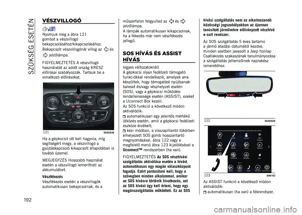 JEEP COMPASS 2021  Kezelési és karbantartási útmutató (in Hungarian) ��B�L�X��B�M�0��!�B�!�C�M�8
��� �
����
����	��
�8����	�� ��� � ��(�"� �N�:�N
����(�� � �����������+
�(���������������J��������������