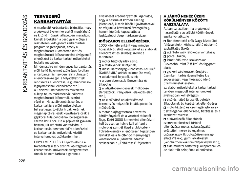JEEP COMPASS 2021  Kezelési és karbantartási útmutató (in Hungarian) ���*�7�1�*�8�C�*�7�C�E�B��M�B��0��8�_��L�E�B
��� ����
����� 
����!��������
�* ����)�����. ���"�(�����"��� �(������#��	�� ����
� ��������