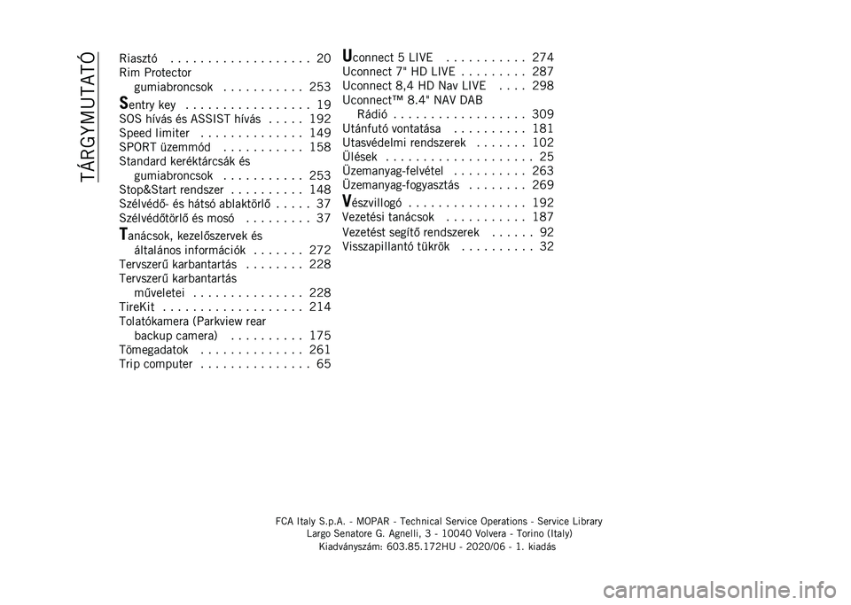 JEEP COMPASS 2021  Kezelési és karbantartási útmutató (in Hungarian) ��C�E�7�0�K�A�D�C�*�C�U �7������+ �  �  �  �  �  �  �  �  �  �  �  �  �  �  �  �  �  �  �  �:�@
�7�� �G�"�������"
������(�"������ �  �  �  �  �  �  �  �  �  �  �  �:�5�T
�> �