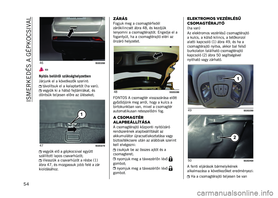 JEEP COMPASS 2021  Kezelési és karbantartási útmutató (in Hungarian) ��>�B�A�!�7��!�_�M�B��*��0�M�G���V�B�>�I�*�O
�� �W�Z
�T�T�R�Q�S�R�X�E�T�S�9
�A�
���#� �"�����!�6� ��������8���
����"��
���"�	��� �� � ���������.� ����