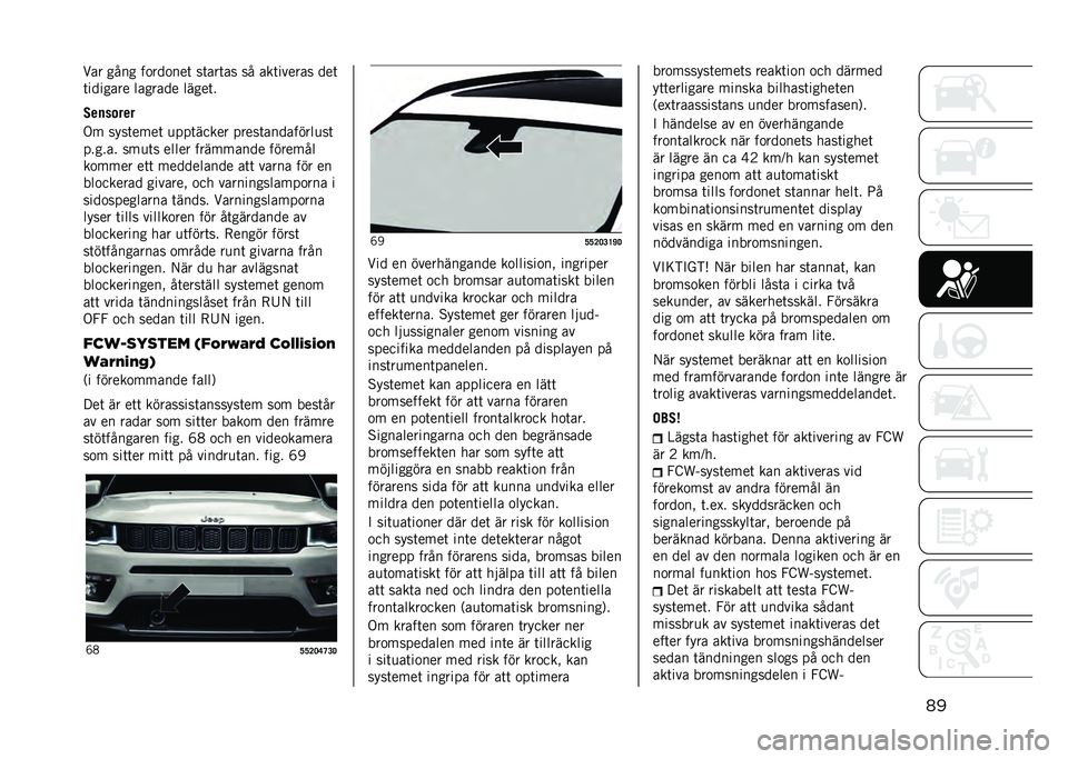 JEEP COMPASS 2021  Drift- och underhållshandbok (in Swedish) ����� ���� ��
���
���	 ��	���	�� �� ���	������ ���	
�	������� ������� �����	�
���
�����
�.� ����	����	 �
���	����� �����	��