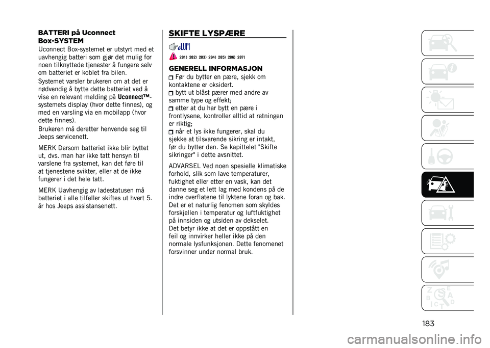 JEEP COMPASS 2021  Drift- og vedlikeholdshåndbok (in Norwegian) ������
�
��� �4�* �	�<�$� � ��<�!
��$�R�#����
��
�9�$����
�$� �/��]�;�����
��
� �
� ������� ��
�
 �
�
�����
���� �����
�� ��� ���� �
�
� ���