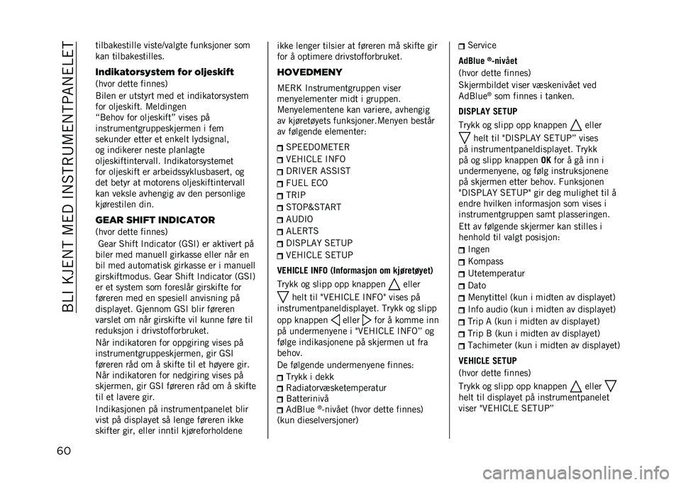 JEEP COMPASS 2021  Drift- og vedlikeholdshåndbok (in Norwegian) ��/�=�"����#� �6��8�#���"� �3�6�(�9�8�#� �6�2�7� �#�=�#�6
�	� ���	����
����	�	�
 �����
�<���	���
 ���������
� ���
��� ���	����
����	�	�
��
�� �2�(��)