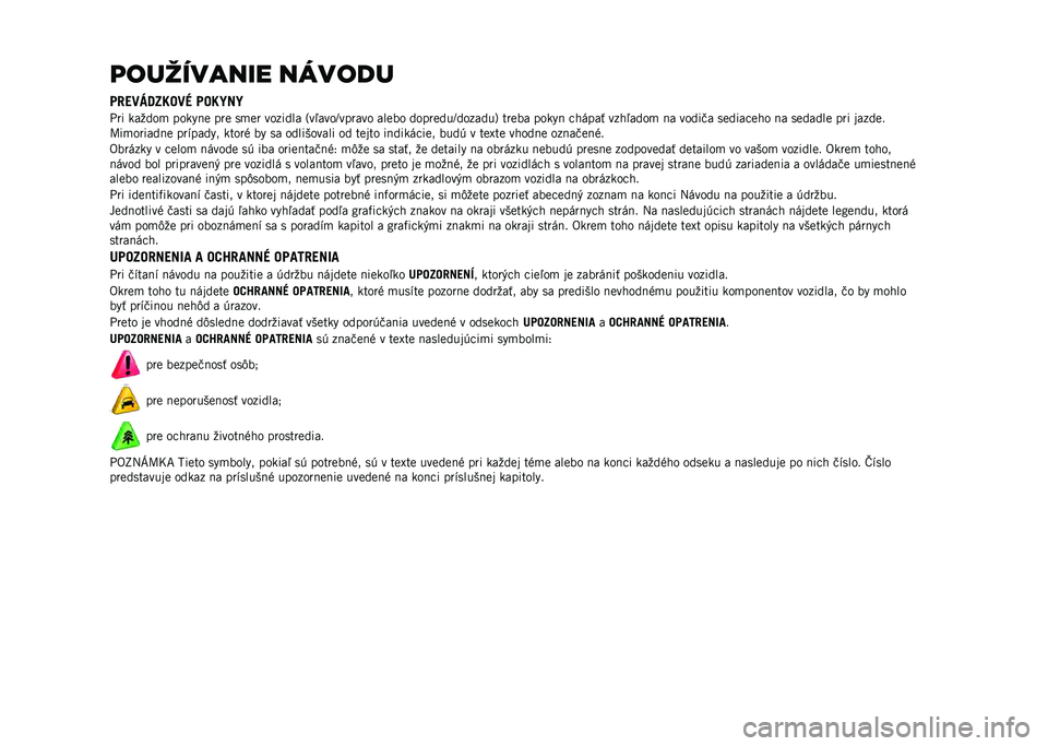 JEEP COMPASS 2021  Návod na použitie a údržbu (in Slovakian) �	��������� ������
���D��N���I���P ���I�M�C�M
� �� ������
 �����!�
 ���
 ��
�
� ������� �8��4����O������ ���
�� �����
���O������