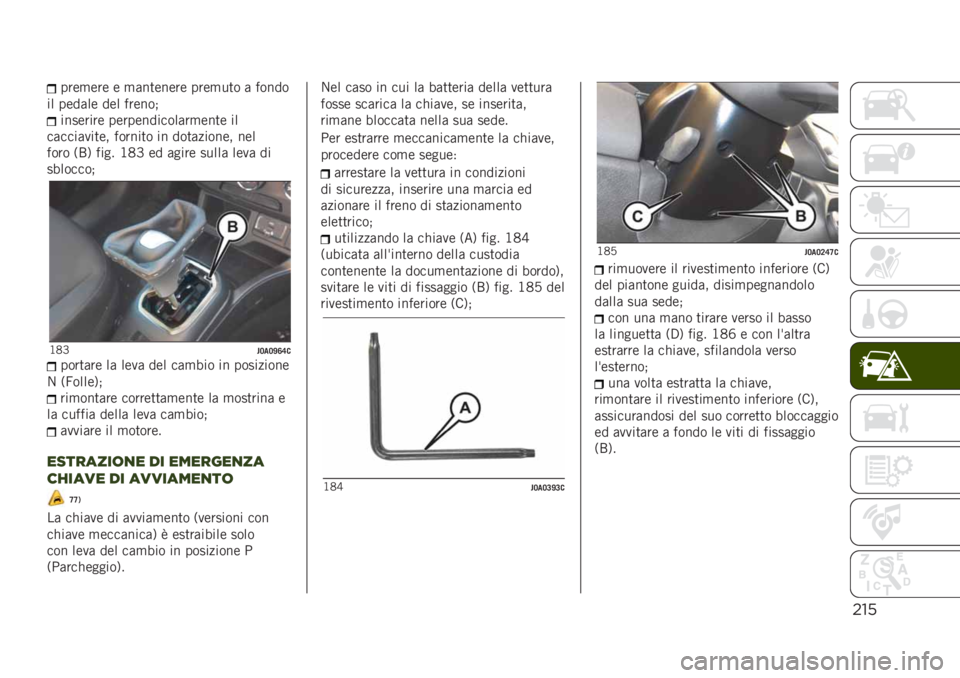 JEEP RENEGADE 2019  Libretto Uso Manutenzione (in Italian) $"’
����
��� � �
�	��
����� ����
��
� �	 �����
�� ����	�� ��� ������!
�������� ������������	��
���
� ��
��	����	���
�� ��